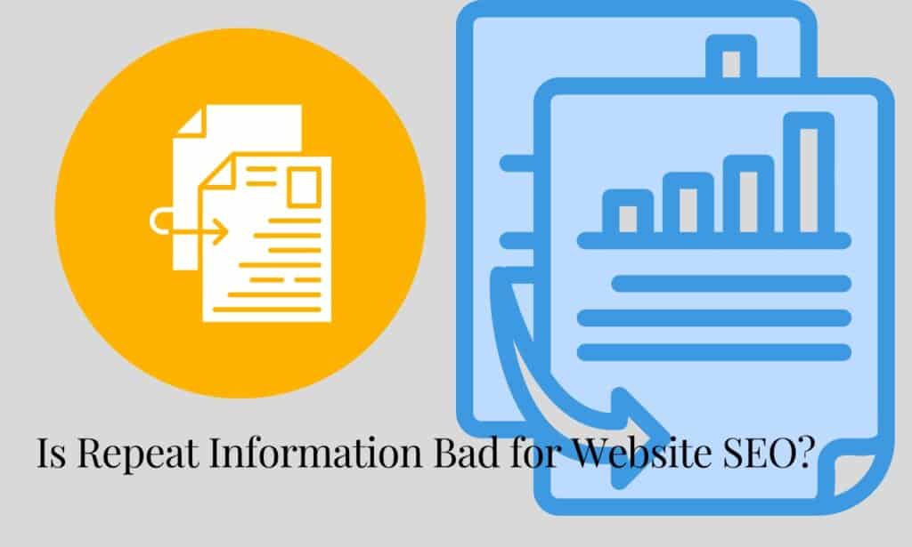 Is Repeat Information Bad for Website SEO